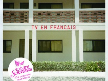 WE ARE SCIENTISTS - TV EN FRANCAIS Cheap