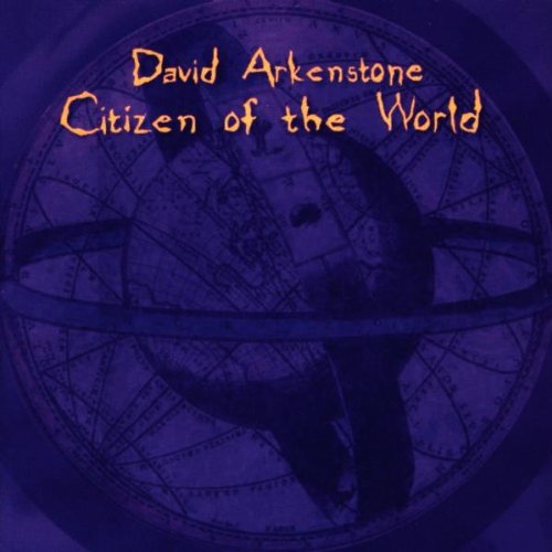 ARKENSTONE, DAVID - CITIZEN OF THE WORLD Cheap