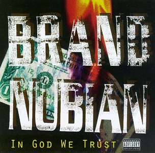 BRAND NUBIAN - IN GOD WE TRUST Online Sale