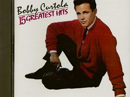 BOBBY CURTOLA - BOBBY CURTOLA: 15 GREATEST HITS For Discount