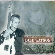 WATSON, DALE - WATSON, DALE - EVERY SONG I WRITE IS FOR YOU Hot on Sale